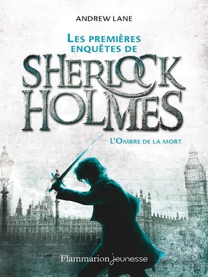 cover image of Les premières enquêtes de Sherlock Holmes (Tome 1)--L'Ombre de la mort